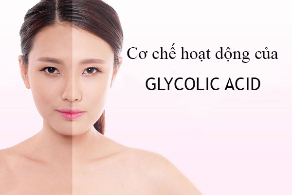 Glycolic Acid hoạt động trên da như thế nào?